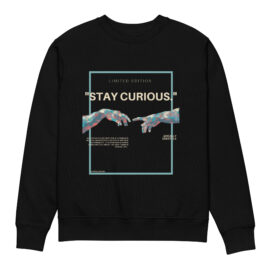 Stay Curious Sweatshirt